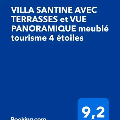 VILLA SANTINE AVEC TERRASSES et VUE PANORAMIQUE meublé tourisme 4 étoiles